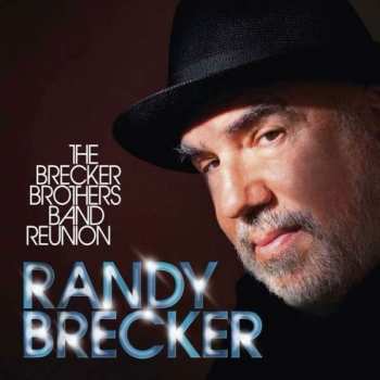 CD/DVD Randy Brecker: The Brecker Brothers Band Reunion 94782