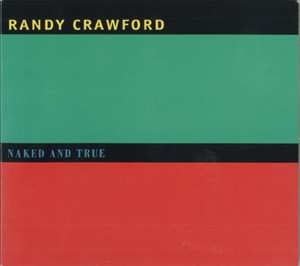 Randy Crawford: Naked And True