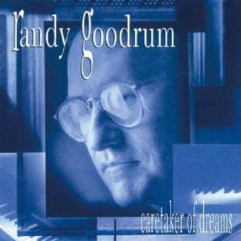 Album Randy Goodrum: Caretaker Of Dreams