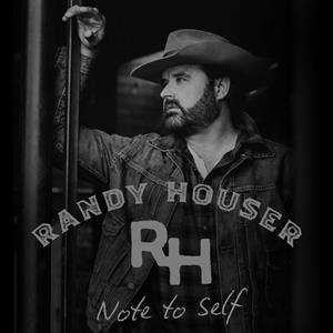 LP Randy Houser: Note To Self 378111