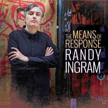 Album Randy Ingram: The Means Of Response