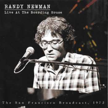 Album Randy Newman: Live At The Boarding House (The San Francisco Broadcast, 1972)