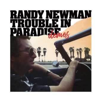 Album Randy Newman: Trouble in Paradise: Demos