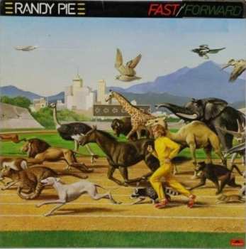 Album Randy Pie: Fast/Forward