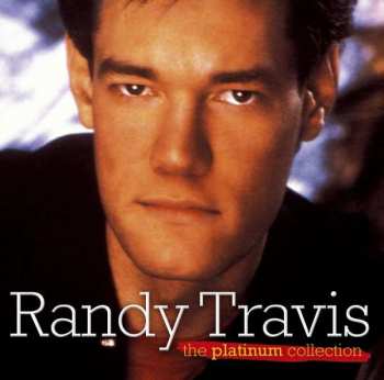 CD Randy Travis: The Platinum Collection 389962