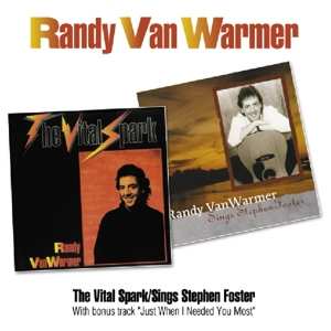Album Randy Vanwarmer: The Vital Spark / Sings Stephen Foster