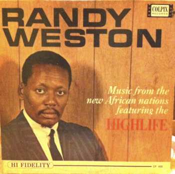 Album Randy Weston: Music From The New African Nations Featuring The Highlife