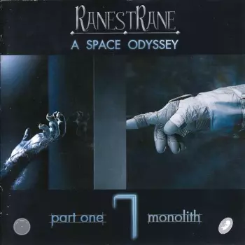 RanestRane: A Space Odyssey (Part One Monolith)