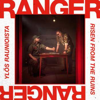 Album Ranger: Yl​ö​s Raunioista / Risen From The Ruins 