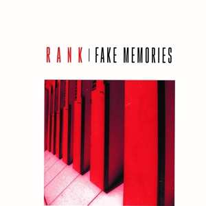 Album Rank: Fake Memories