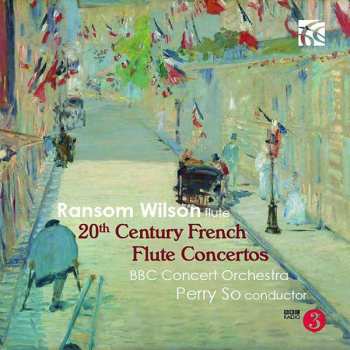 Album Ransom Wilson: 20th Century French Flute Concertos