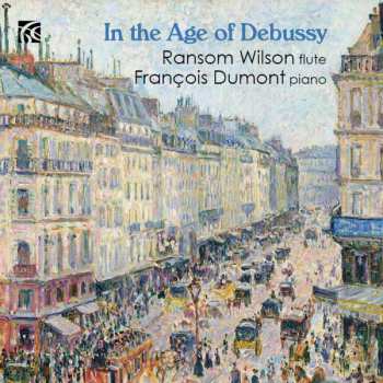 Album Ransom Wilson: In The Age Of Debussy