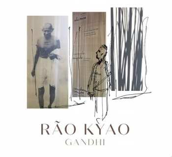 Rão Kyao: Gandhi - Um Português Homenageia Gandhi