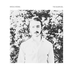 Album Raoul Vignal: The Silver Veil