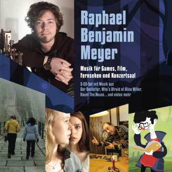 3CD Raphael Benjamin Meyer: Music For Games Film Television & Concert Hall