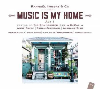 Album Raphaël Imbert: Music is my Home Act 1