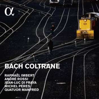 Album Raphaël Imbert Project: Bach Coltrane