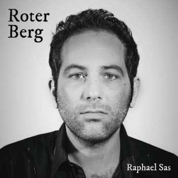 Album Raphael Sas: Roter Berg