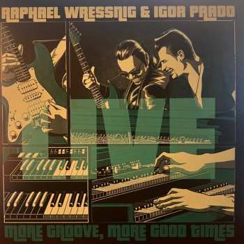 Album Raphael Wressnig: More Groove, More Good Times - Live