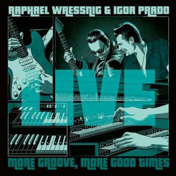 LP Raphael Wressnig: More Groove, More Good Times - Live CLR 497070