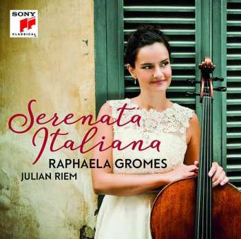 Album Raphaela Gromes: Serenata Italiana