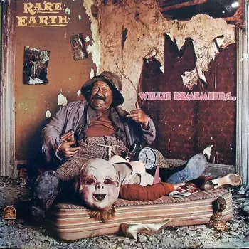 Rare Earth: Willie Remembers