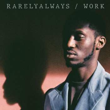 CD Rarelyalways: Work 519606
