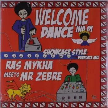 Ras Mykha Meets Mr Zebre: Welcome Ina Di Dance