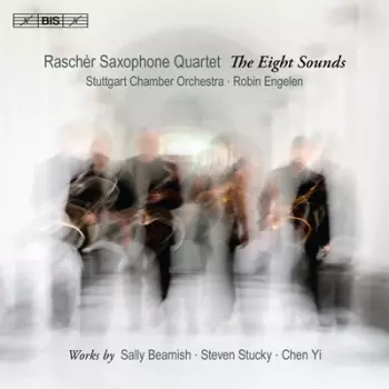 The Eight Sounds: Works By Sally Beamish, Steven Stucky, Chen Yi