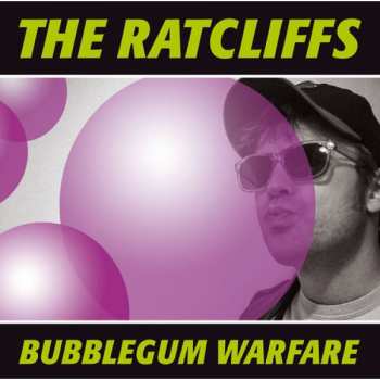 Album Ratcliffs: Bubblegum Warfare