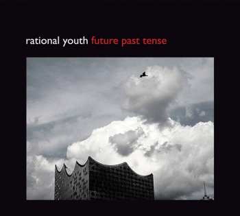 CD Rational Youth: Future Past Tense 241771