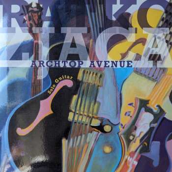 Album Ratko Zjaca: Archtop Avenue