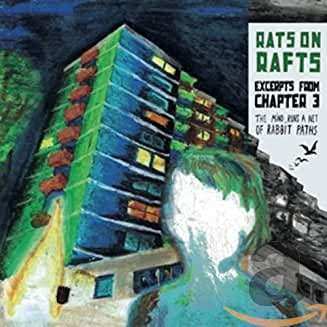 CD Rats On Rafts: Excerpts From Chapter 3: The Mind Runs A Net Of Rabbit Paths DLX 107334
