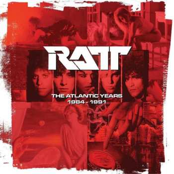 Ratt: The Atlantic Years 1984-1991