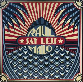 Album Raul Malo: Say Less