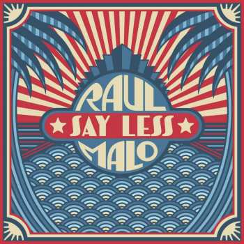 CD Raul Malo: Say Less 434857