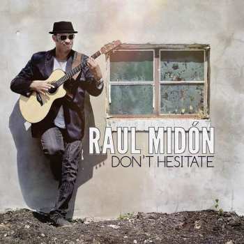 Album Raul Midón: Don't Hesitate