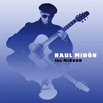 Album Raul Midón: The Mirror