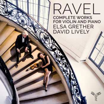 Album Maurice Ravel: Complete Works For Violin Pian