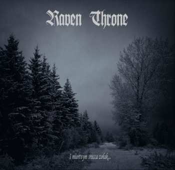 Album Raven Throne: I Miortvym Snicca Zołak...