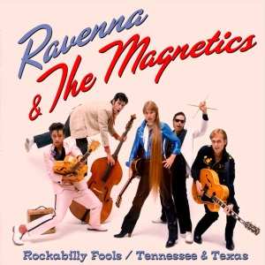Album Ravenna/magnetics: Rockbilly Fools/tennessee & Texas