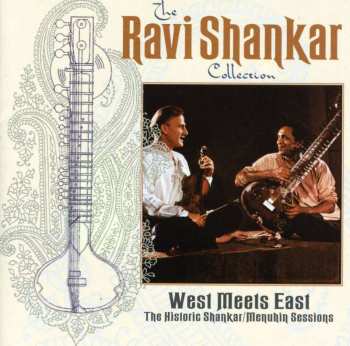 CD Ravi Shankar: West Meets East: The Historic Shankar/Menuhin Sessions 436407
