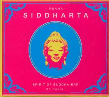 Album Ravin: Siddharta (Spirit Of Buddha Bar) Vol.4 : Praha