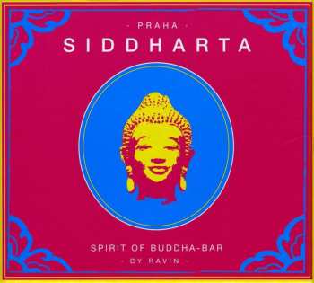 CD Ravin: Siddharta (Spirit Of Buddha Bar) Vol.4 : Praha 524859