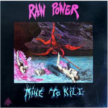 Album Raw Power: Mine To Kill