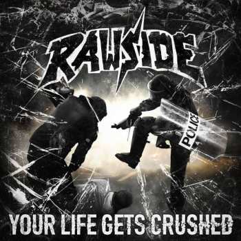 Album Rawside: Your Life Gets Crushed