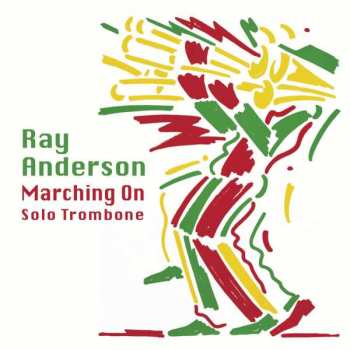 Album Ray Anderson: Marching On