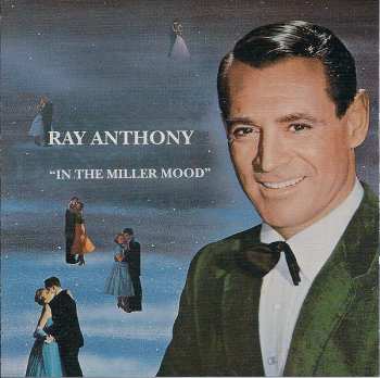 Album Ray Anthony & His Orchestra: In The Miller Mood