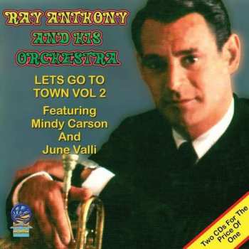 Album Ray Anthony & His Orchestra: Let's Go To Town Vol. 2