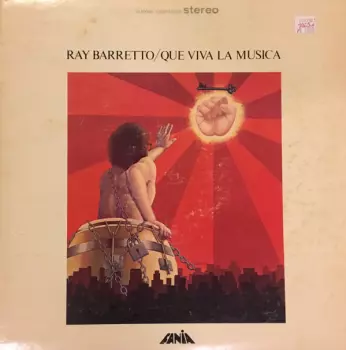 Ray Barretto: Que Viva La Musica